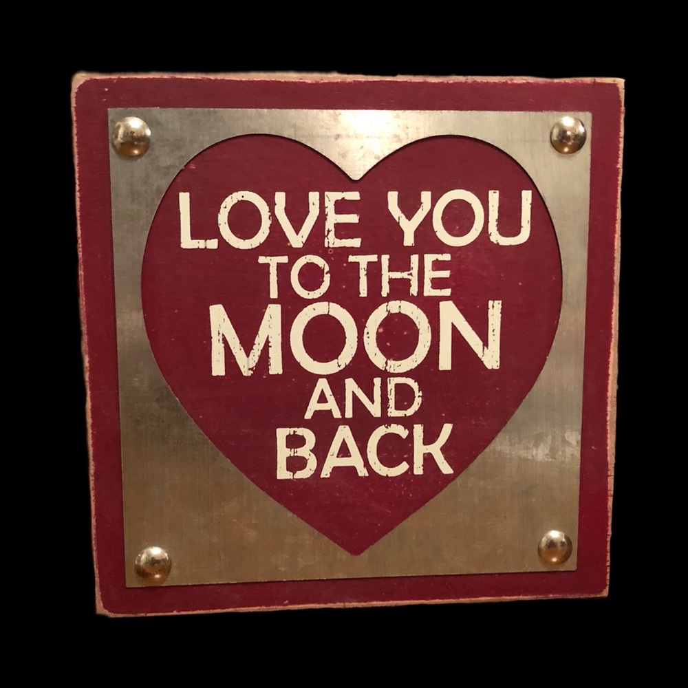 Designs by Kathy “I LOVE YOU TO THE MOON” sign